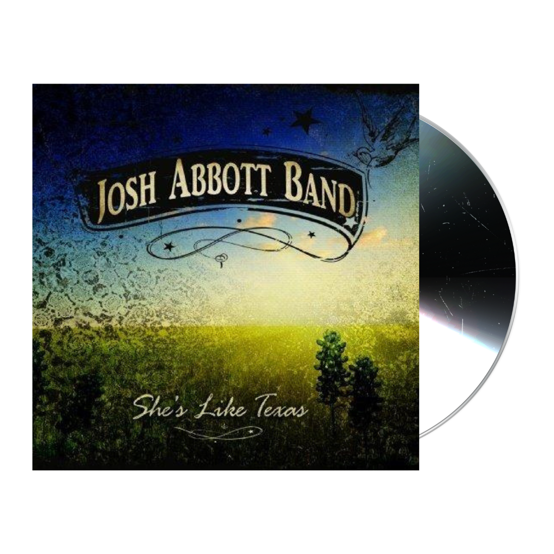 CD album cover for Josh Abbott Band’s ’She’s Like Texas’.