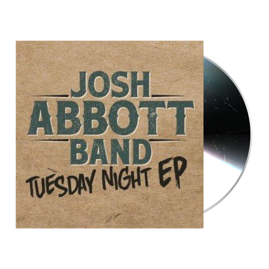 Album cover for ’Tuesday Night EP’ by Josh Abbott Band featuring a CD partially visible.